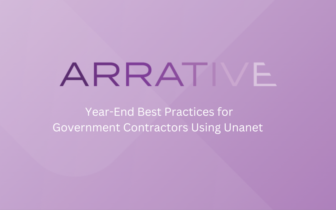 Year-End Best Practices for Government Contractors Using Unanet