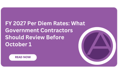 FY 2027 Per Diem Rates: What Government Contractors Should Review Before October 1