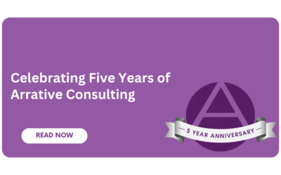 Celebrating Five Years of Arrative Consulting